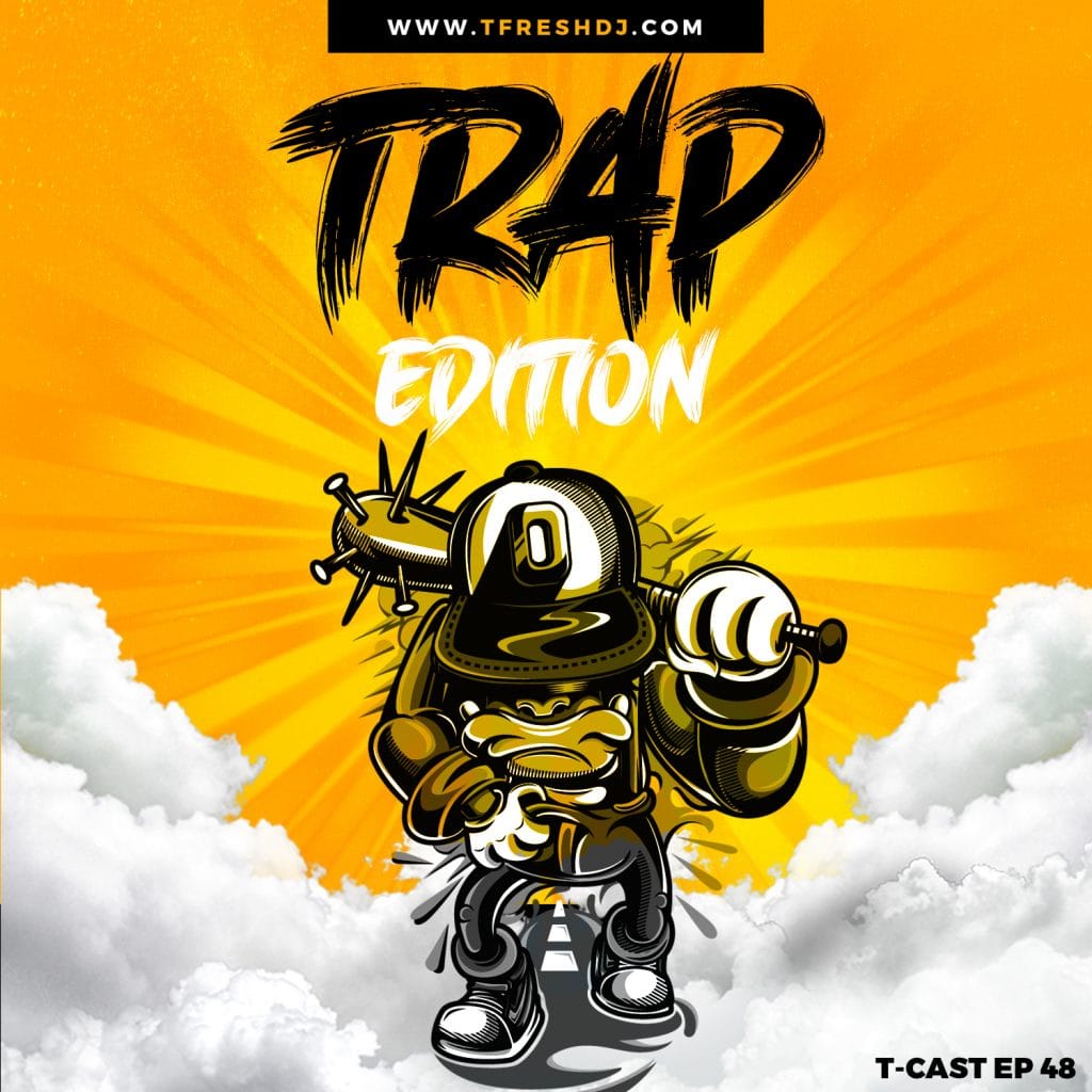 T-CAST EP 48 (TRAP EDITION)